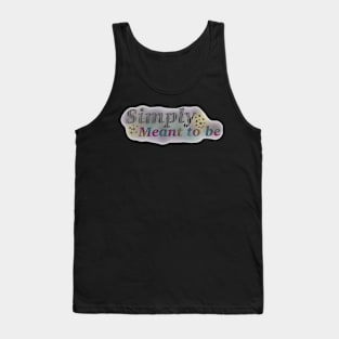 Simply meant to be foggy nbc inspired movie Tank Top